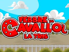 FEBBRE DA CAVALLO - LA TRIS