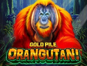 Gold Pile: Orangutan!