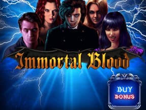 IMMORTAL BLOOD BUY BONUS